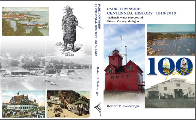 Park Township Centennial History, Ottawa County, Michigan, 1915-2015 book cover